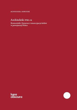 Architektki PRL-u Agnieszka Mrozik - okladka książki