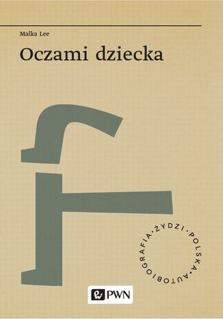 Oczami dziecka Malka Lee - okladka książki