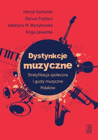 Dystynkcje muzyczne Henryk Domański, Dariusz Przybysz, Katarzyna Wyrzykowska, Kinga Zawadzka - okladka książki