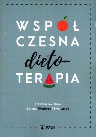 Współczesna dietoterapia Ewa Lange, Dariusz Włodarek - okladka książki