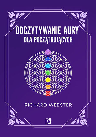 Odczytywanie aury dla początkujących Richard Webster - okladka książki