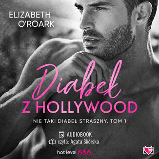 Diabeł z Hollywood. Nie taki diabeł straszny. Tom 1 Elizabeth O'Roark - audiobook MP3