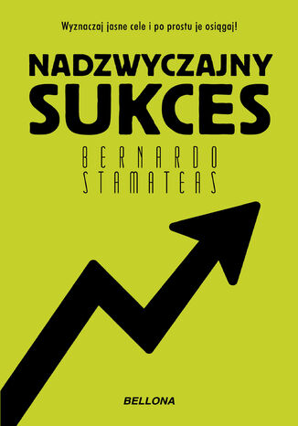 Nadzwyczajny sukces Bernardo Stamateas - okladka książki