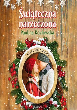 Świąteczna narzeczona Paulina Kozłowska - okladka książki