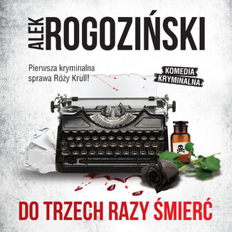 Do trzech razy śmierć Alek Rogoziński - audiobook MP3