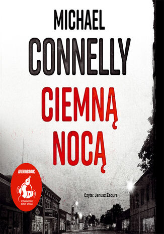 Ciemną nocą Michael Connelly - okladka książki