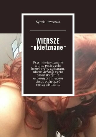 WIERSZE okiełznane Sylwia Tomaszewska - okladka książki