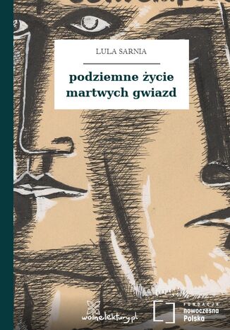 podziemne życie martwych gwiazd Lula Sarnia - okladka książki