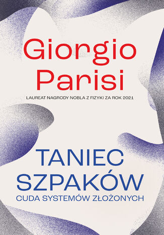 Taniec szpaków. Cuda systemów złożonych Giorgio Parisi - okladka książki