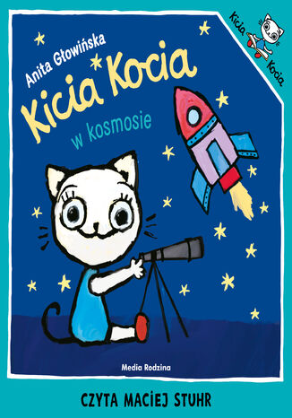 Kicia Kocia w kosmosie 2019 Anita Głowińska - okladka książki