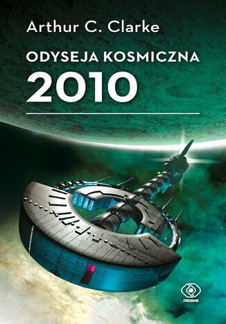 Odyseja kosmiczna 2010 Arthur C. Clarke - okladka książki