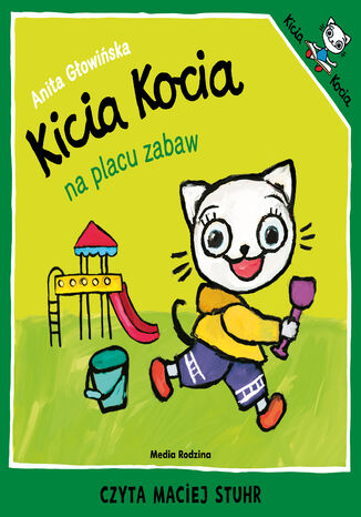 Kicia Kocia na placu zabaw Anita Głowińska - okladka książki