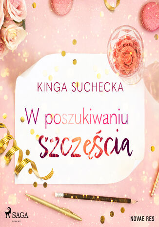 W poszukiwaniu szczęścia Kinga Suchecka - okladka książki