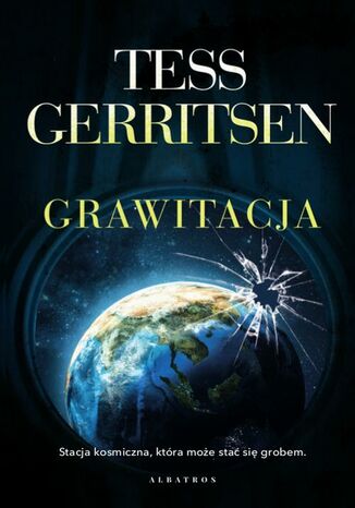 GRAWITACJA Tess Gerritsen - okladka książki