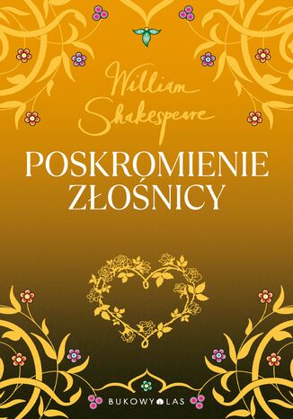 Poskromienie złośnicy. Złota kolekcja William Shakespeare - okladka książki