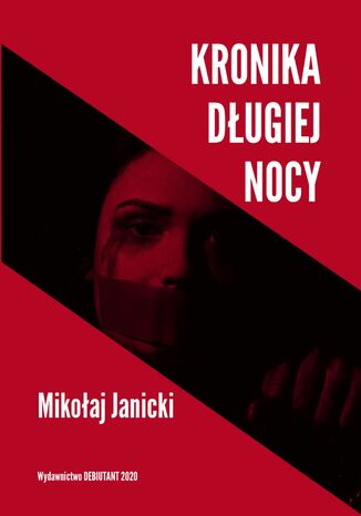 Kronika długiej nocy Mikołaj Janicki - okladka książki