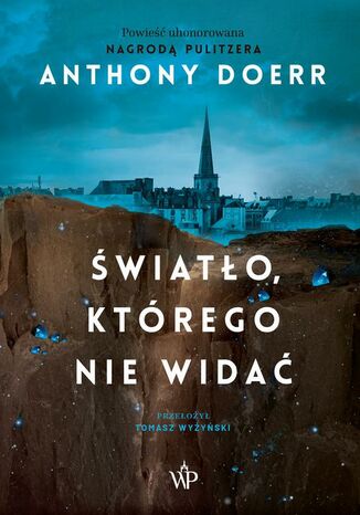 Światło, którego nie widać Anthony Doerr - okladka książki