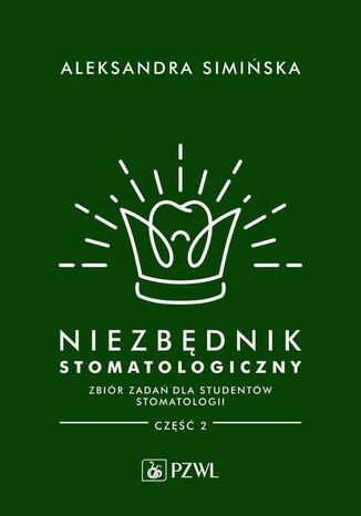 Niezbędnik stomatologiczny Aleksandra Simińska - okladka książki