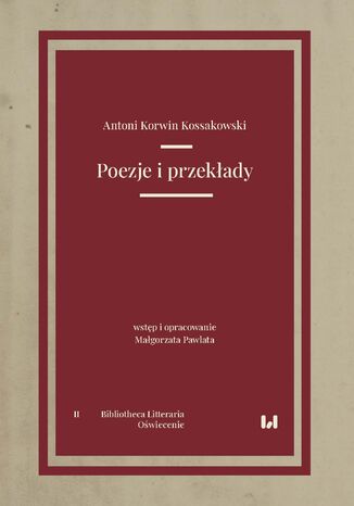 Poezje i przekłady Antoni Korwin Kossakowski - okladka książki