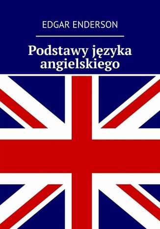 Podstawy języka angielskiego Edgar Enderson - okladka książki