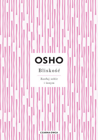 Bliskość. Zaufaj sobie i innym Osho - okladka książki