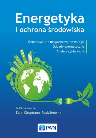 Energetyka i ochrona środowiska Ewa Klugmann-Radziemska - okladka książki