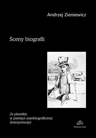 Sceny biografii Andrzej Zieniewicz - okladka książki