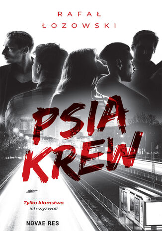 Psia krew Rafał Łozowski - okladka książki