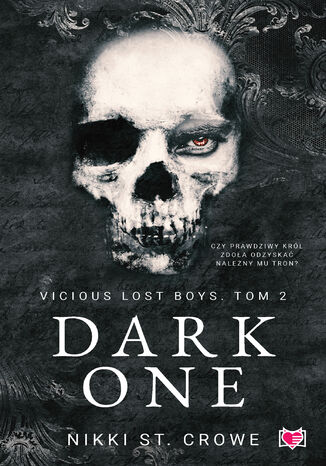 Dark One. Vicious Lost Boys. Tom 2 Nikki St. Crowe - okladka książki