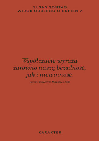 Widok cudzego cierpienia. Wydanie III Susan Sontag - okladka książki