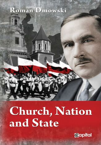 Church, Nation and State Roman Dmowski - okladka książki