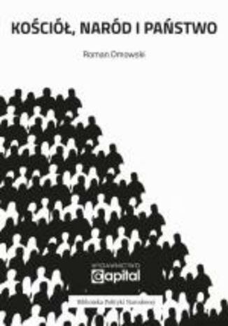 Kościół, Naród i Państwo Roman Dmowski - okladka książki