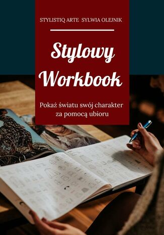 Stylowy Workbook StylistiQ Arte Sylwia Olejnik - okladka książki