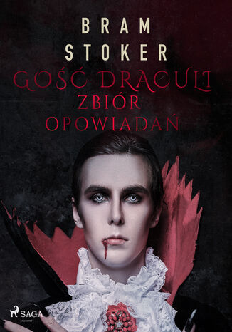 Gość Draculi. Zbiór opowiadań Bram Stoker - okladka książki