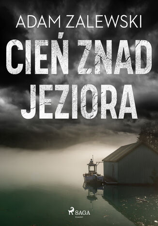 Cień znad jeziora Adam Zalewski - okladka książki