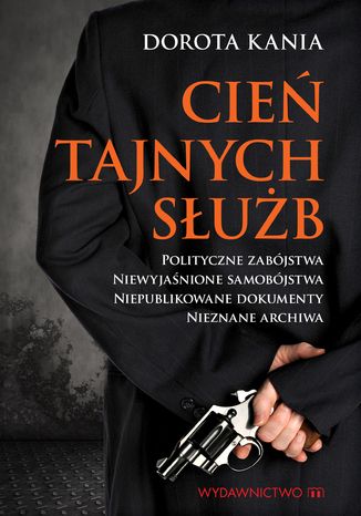 Cień tajnych służb Dorota Kania - okladka książki