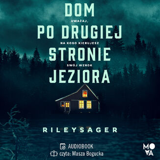 Dom po drugiej stronie jeziora Riley Sager - audiobook MP3