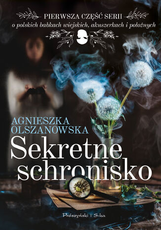 Sekretne schronisko Agnieszka Olszanowska - okladka książki