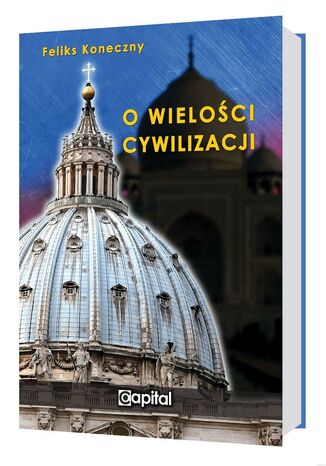 O wielości cywilizacji Feliks Koneczny - okladka książki