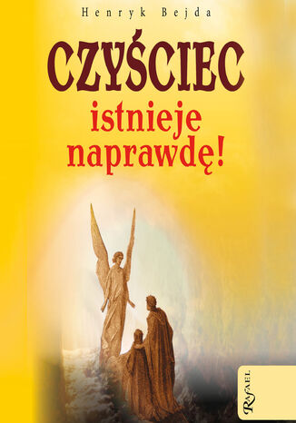 Czyściec istnieje naprawdę! Henryk Bejda - okladka książki