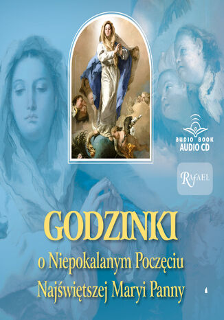 Godzinki o Niepokalanym Poczęciu Najświętszej Maryi Panny Praca zbiorowa - okladka książki