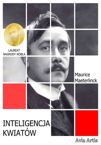 Inteligencja kwiatów Maurice Maeterlinck - okladka książki