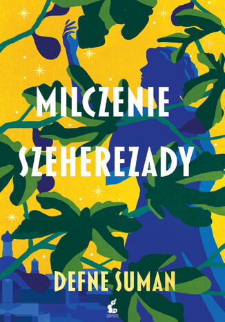 Milczenie Szeherezady Defne Suman - okladka książki