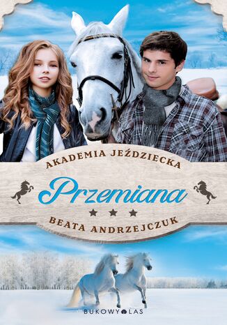 Przemiana. Akademia Jeździecka Beata Andrzejczuk - okladka książki