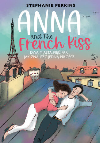 Anna and the French Kiss Stephanie Perkins - okladka książki