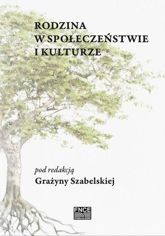 Rodzina w społeczeństwie i kulturze Szabelska Grażyna - okladka książki