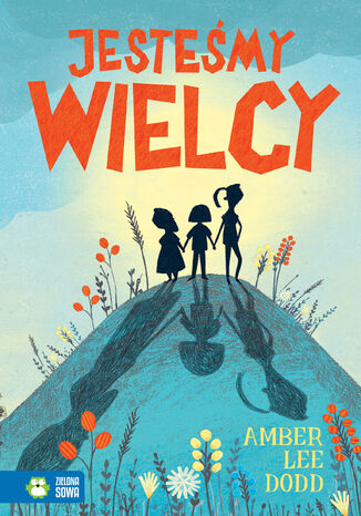 Jesteśmy wielcy Amber Lee Dodd - okladka książki