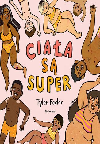 Ciała są super Tyler Feder - okladka książki