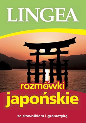 Rozmówki japońskie ze słownikiem i gramatyką Lingea - okladka książki