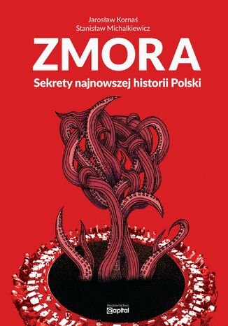 Zmora. Sekrety najnowszej historii Polski Jarosław Kornaś, Stanisław Michalkiewicz - okladka książki